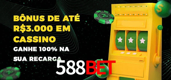 588BET melhor bônus de depósito